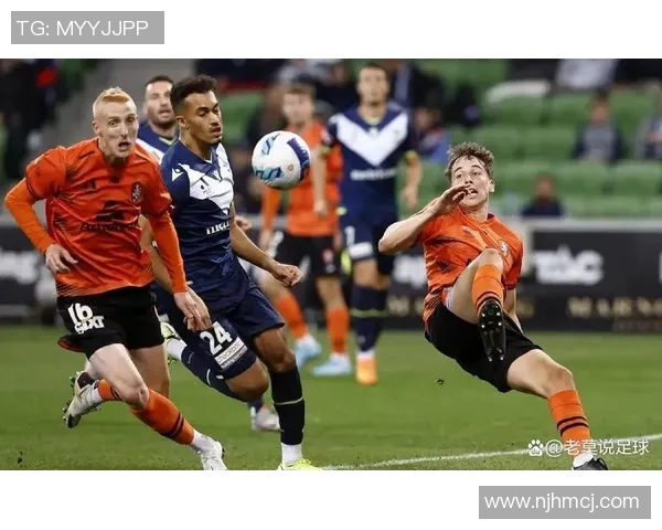 墨尔本胜利迎战中部海球队的精彩对决与赛季前景分析 墨尔本胜利迎战中部海球队的精彩对决与赛季前景分析